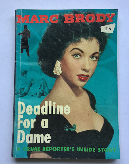DEADLINE FOR A DAME Australian pulp fiction book Marc Brody 1957